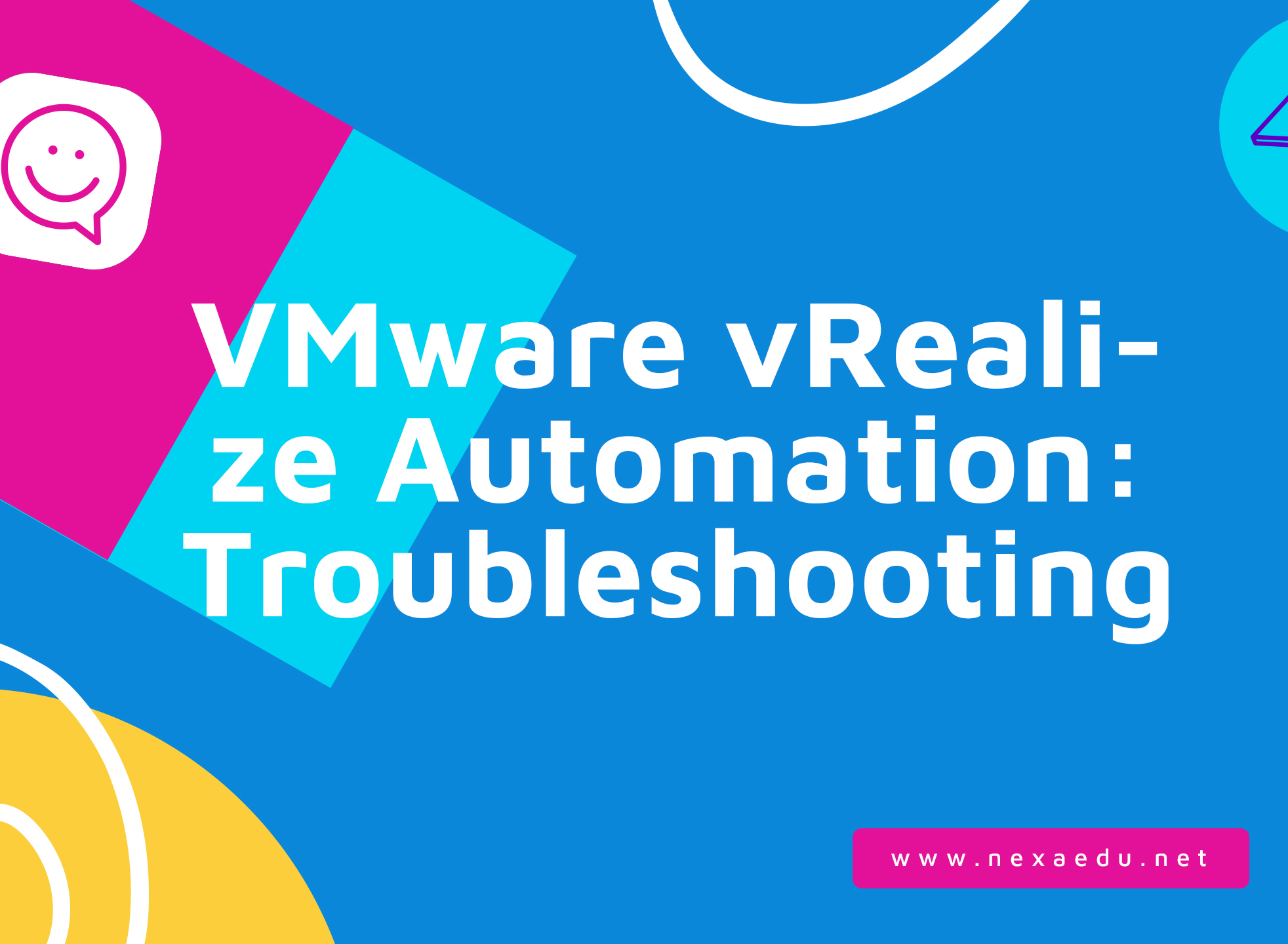 VMware vRealize Automation: Troubleshooting